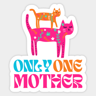 Only One Mother Design Sticker